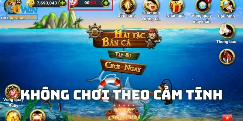 Không chơi game Bắn Cá KUWIN theo cảm tính