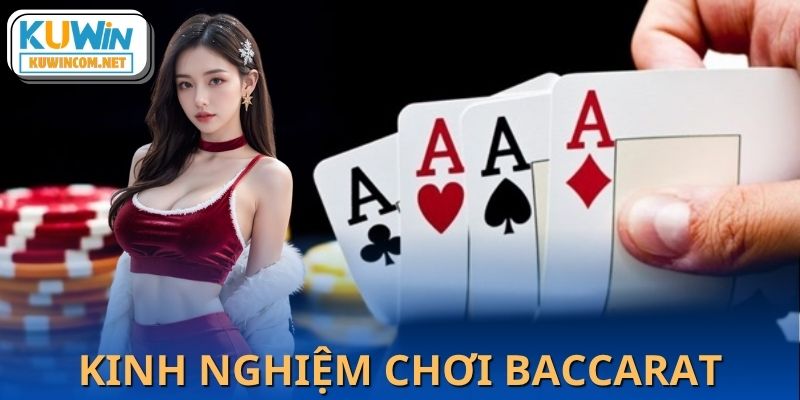 Kinh Nghiệm Chơi Baccarat